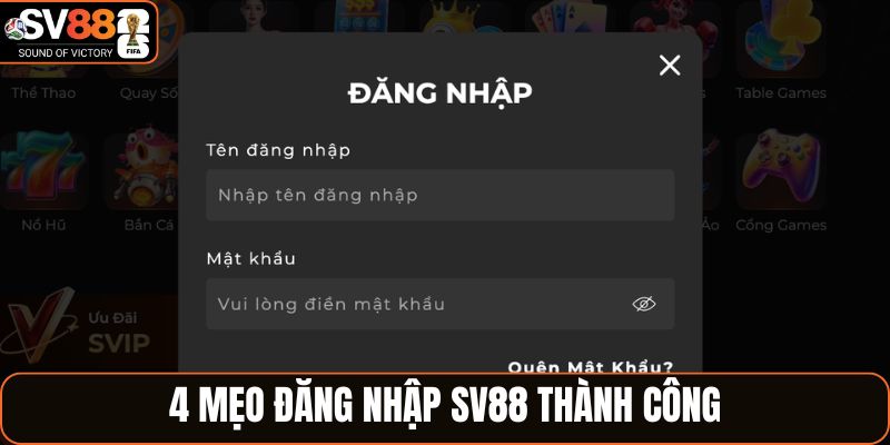 4 mẹo đăng nhập SV88 thành công