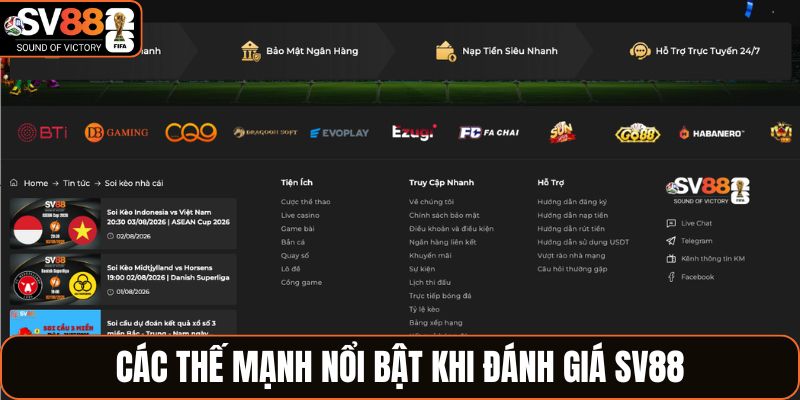 Các thế mạnh nổi bật khi đánh giá SV88