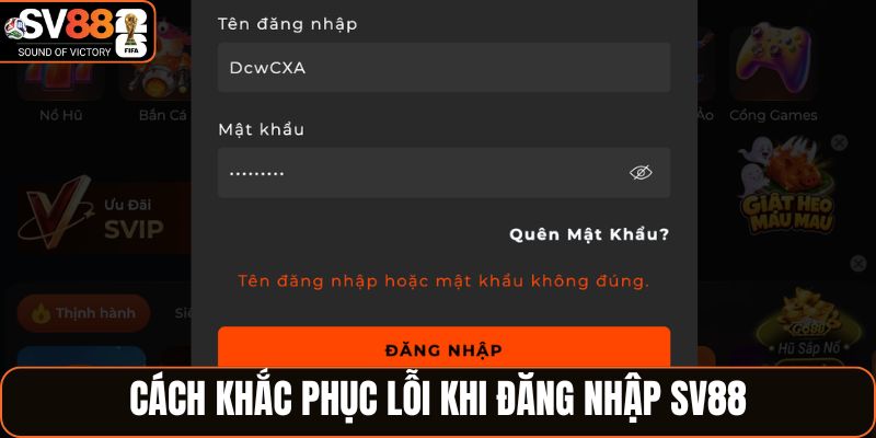 Cách khắc phục lỗi đăng nhập SV88