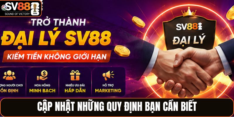 Cập nhật những quy định bạn cần biết