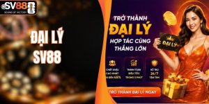 Đại Lý SV88 - Cơ Hội Kiếm Tiền Online Cực Kỳ Hấp Dẫn