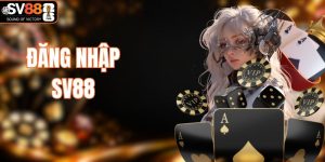 Đăng Nhập SV88 - 3 Bước Truy Cập Nhà Cái Đơn Giản