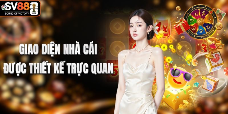 Giao diện nhà cái được thiết kế trực quan