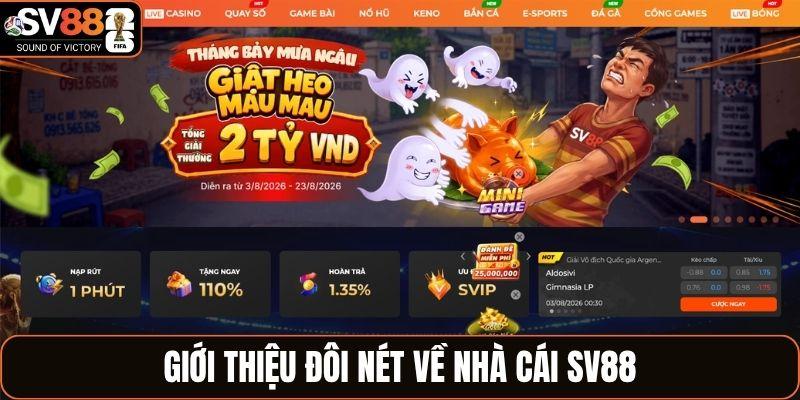 Giới thiệu đôi nét về nhà cái SV88