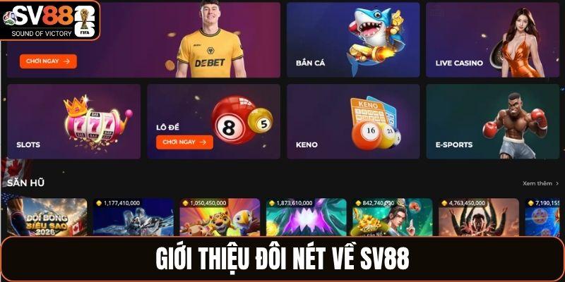 Giới thiệu đôi nét về SV88