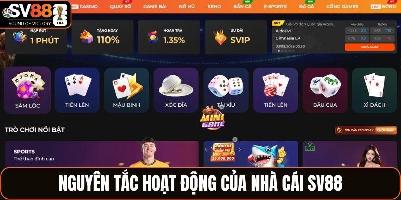 Nguyên tắc hoạt động của nhà cái SV88