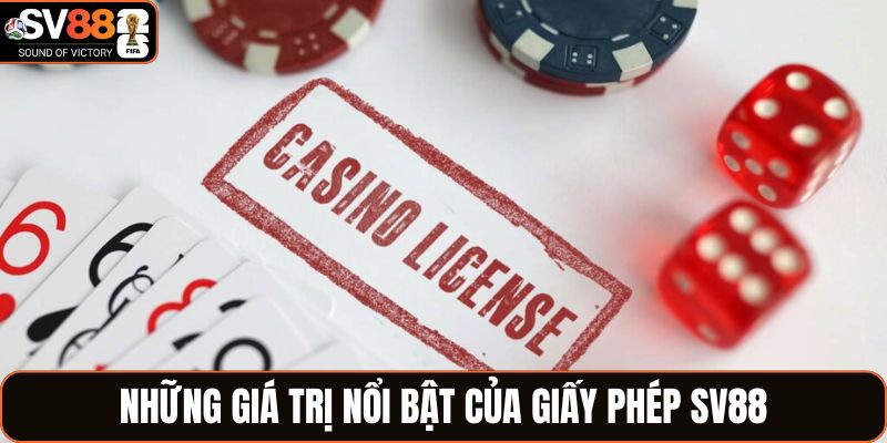 Những giá trị nổi bật của giấy phép SV88