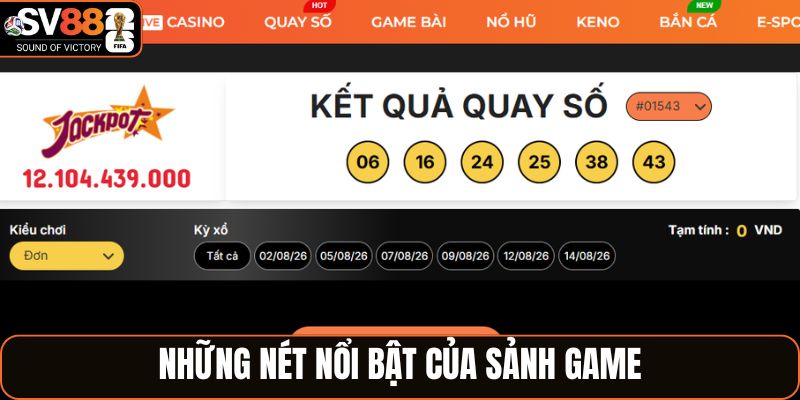 Những nét nổi bật của sảnh game