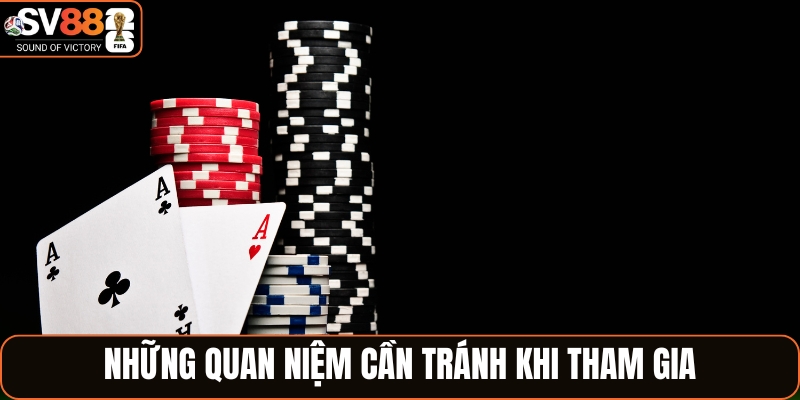 Những quan niệm sai lầm cần tránh