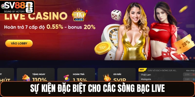 Sự kiện đặc biệt cho các sòng bạc live