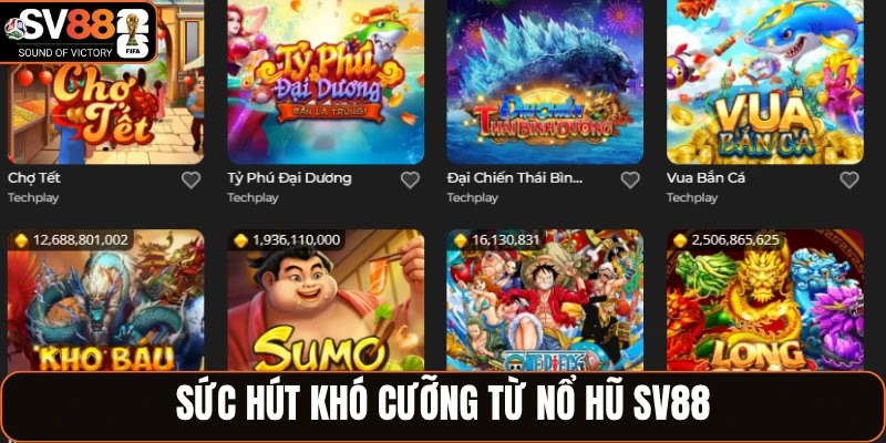 Sức hút khó cưỡng từ nổ hũ SV88