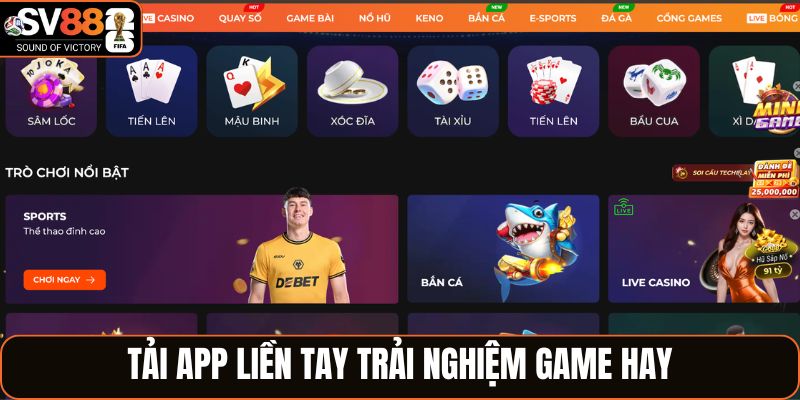 Tải app SV88 liền tay trải nghiệm game hay