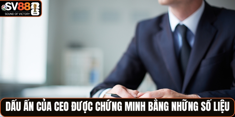 Thành tựu lãnh đạo được chứng minh bằng những con số
